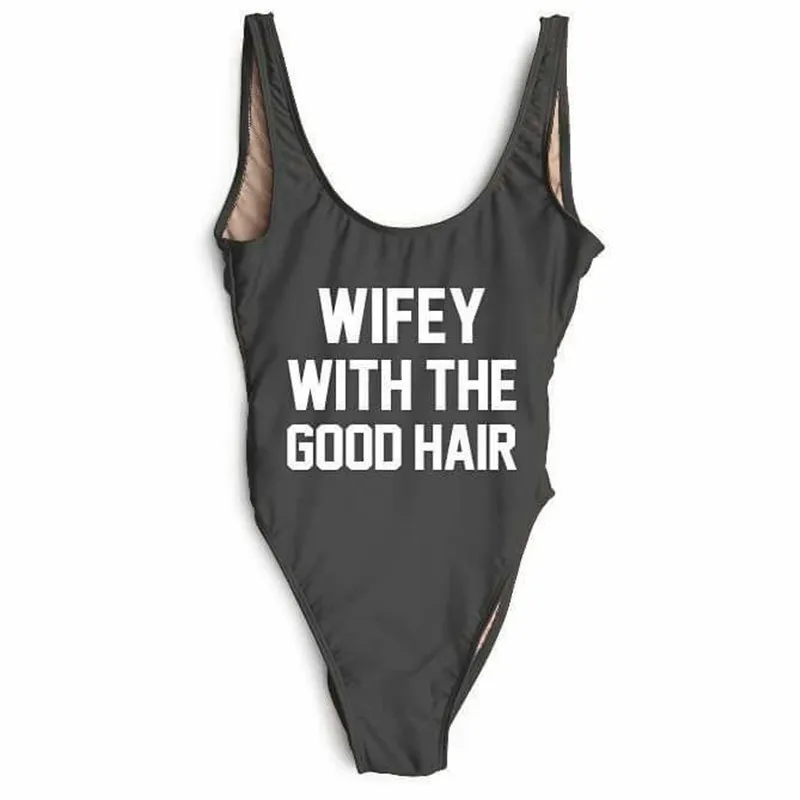 

WIFEY WITH THE GOOD HAIR Funny Letter Bikinis 2018 Women Thong One Piece Swimwear Sexy Black Swimsuit Bodysuit Backless Monokini