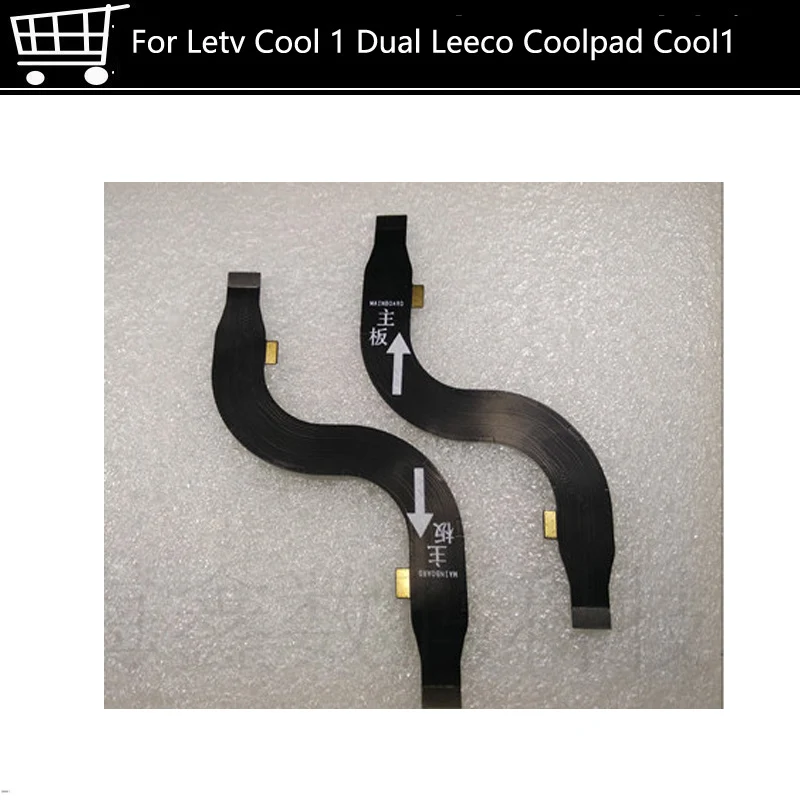 1 шт. AAA Качество основной гибкий FPC для Letv Cool Dual Leeco Coolpad Cool1 материнская плата