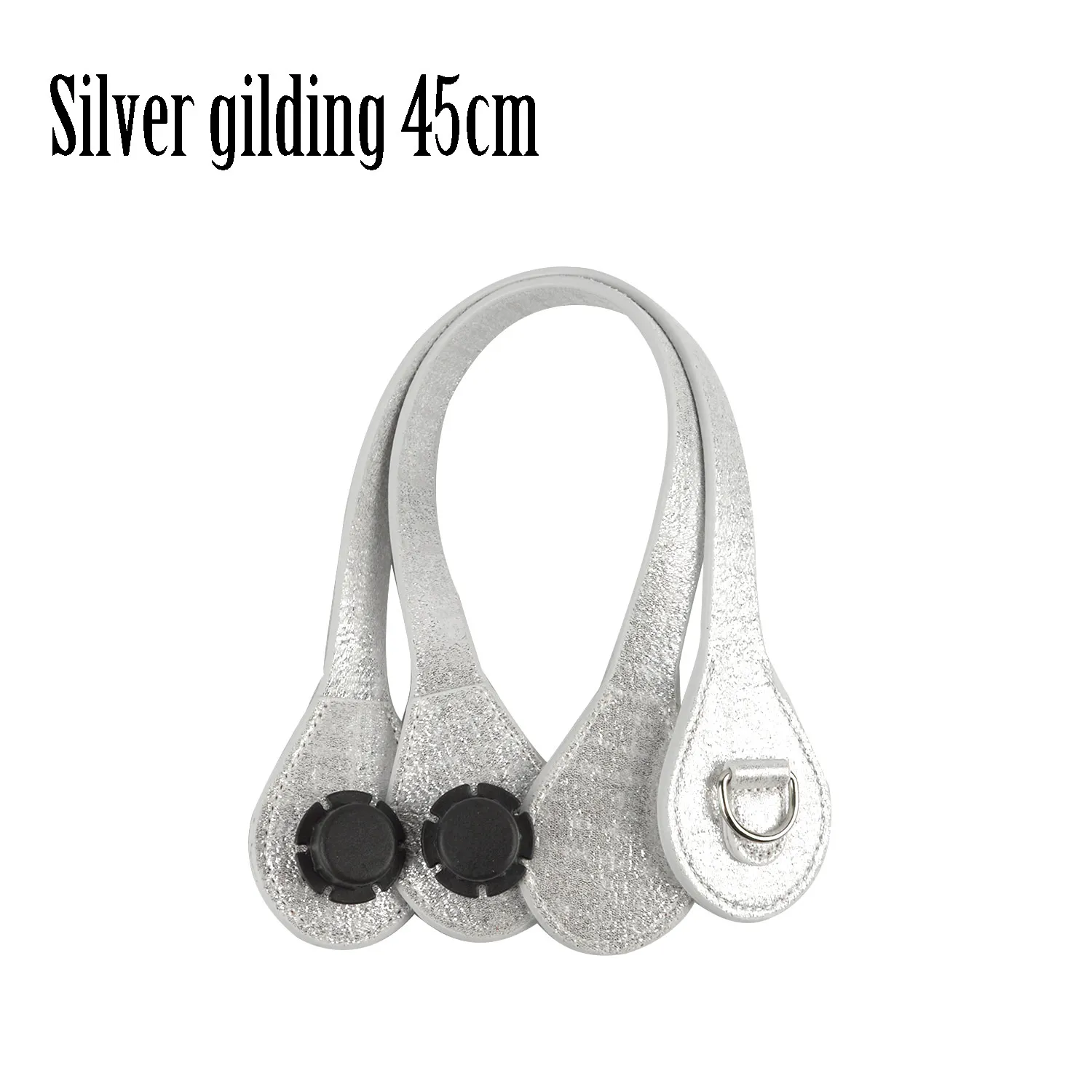 silver gilding 45 Tanqu, новинка, длинные, короткие, каплевидные, позолоченные, с ручкой по краям, с d-образной пряжкой, с круглым концом, ручки из искусственной кожи для OBag для EVA O Bag - Цвет: silver gilding 45