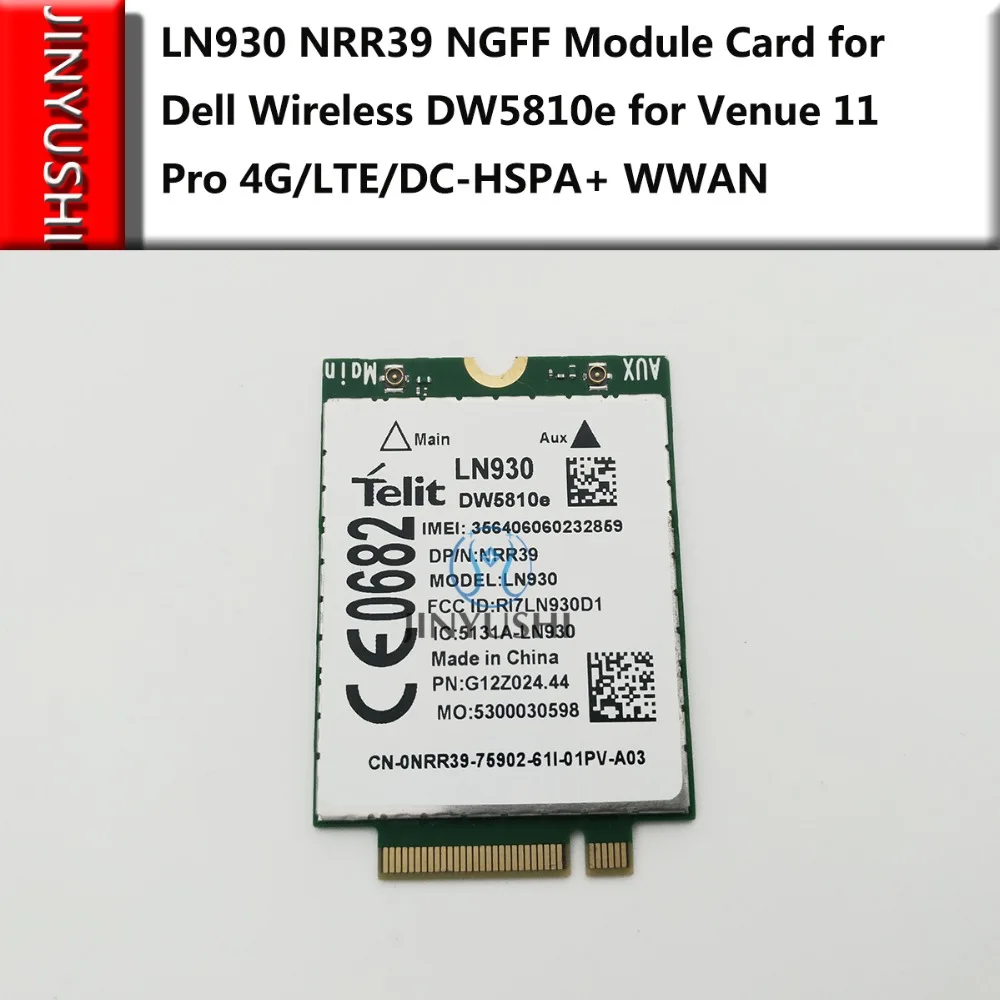 Модуль карты LN930 NRR39 NGFF для Dell Wireless DW5810e Venue 11 Pro 4G/LTE/DC-HSPA + WWAN 100% новый и оригинальный