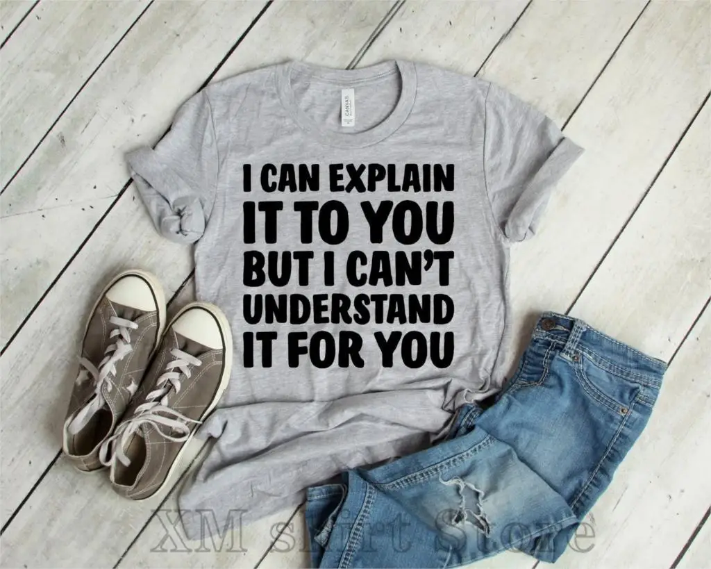 Я могу объяснить вам это но я не понять для вас футболка забавная Мужская