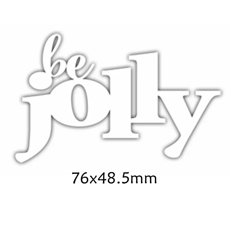 

Be Jolly Enhlish Words Metal Cutting Dies DIY Scrapbooking Embossing Paper Cards Making Crafts Supplies New 2019 Diecut