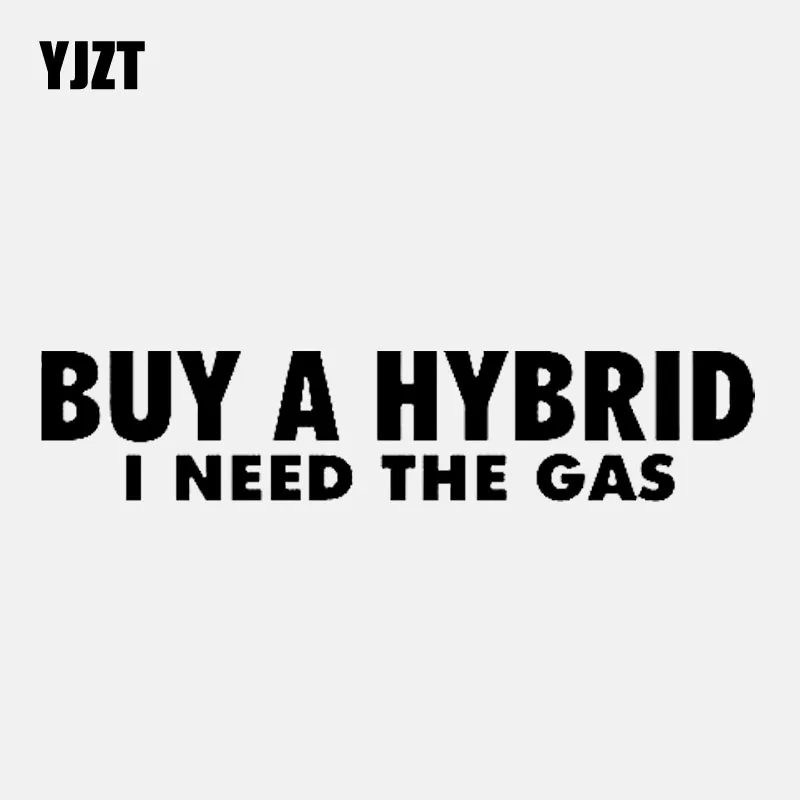 YJZT 13.5CM*2.8CM BUY A HYBRID I NEED THE GAS Vinyl Decal Diesel Car Sticker Black/Silver C3-1010 | Автомобили и мотоциклы