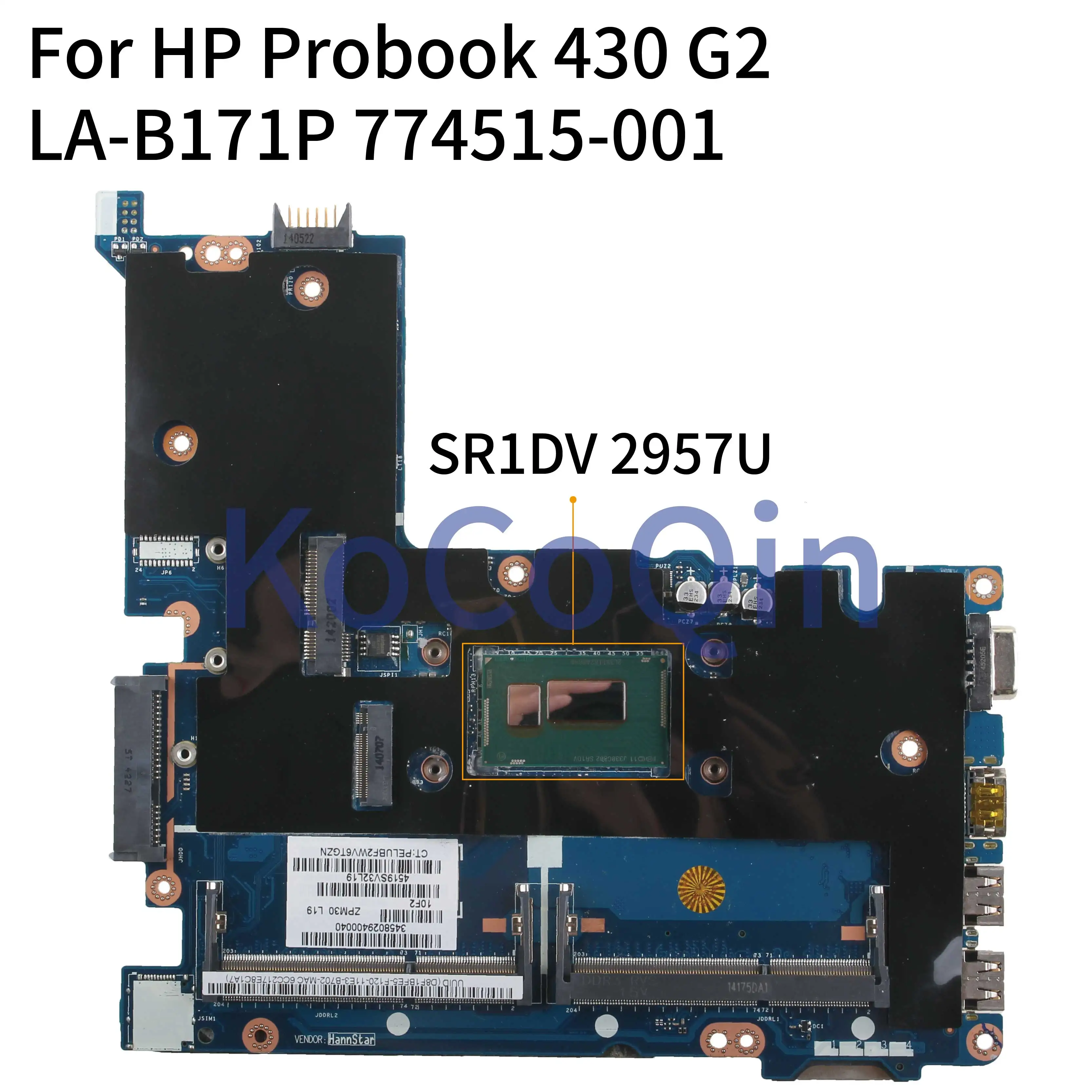 KoCoQin     HP Probook 430 G2 Core 2957U   SR1DV 774515-001 774515-501 ZPM30 LA-B171Ptested