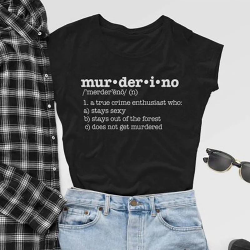 Футболка Muderino с надписью Stay Sexy женская футболка Don't Get Kill мой любимый убийца
