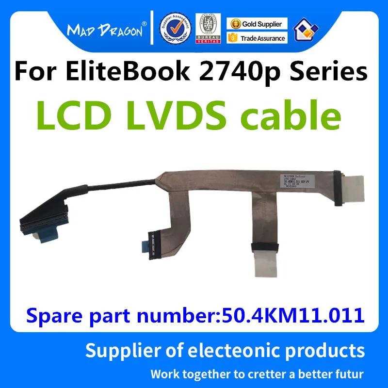 

MAD DRAGON Brand Laptop New Original LCD LVDS cable For HP EliteBook 2740p Series LCD Cable - LCD Cable 50.4KM11.011