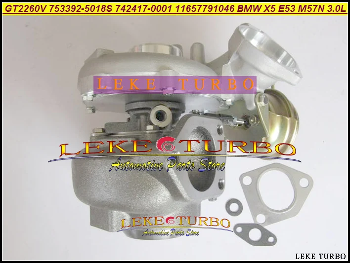 Бесплатная доставка Turbo GT2260V 753392 -5018S 742417 -0001 11657791044 11657791046 Турбокомпрессор для BMW X5