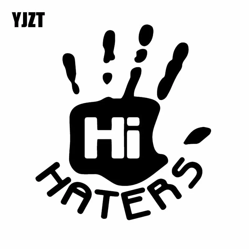 YJZT 12 6x14 см Виниловая наклейка Hi HATERS автомобильная JDM милая ручная работа