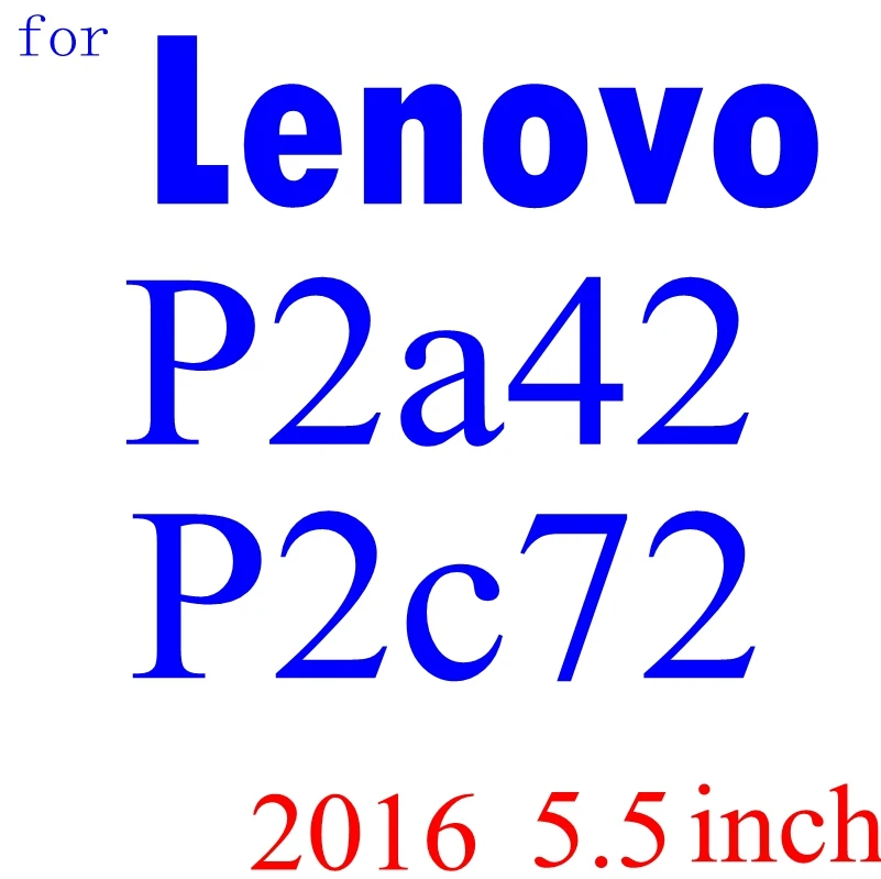p2 Защитная пленка из закаленного стекла премиум-класса для lenovo a2800 a1010 a1010a20 k10a40 z2121 z 2121 s1la40 p2a42 p2c72 p1c72 p1a42 p1c58 c58 c72 z90a40 - Цвет: p2
