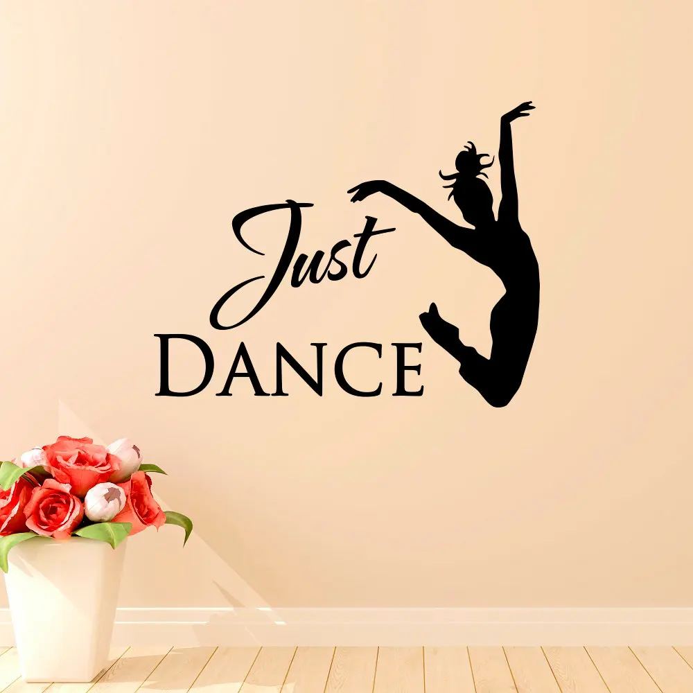 

Ballet Dancer Wall Stickers Quotes Just Dance Elegant Dance Studio Wall Decals For Kids Rooms Girls Home Art Removable DIYSYY715
