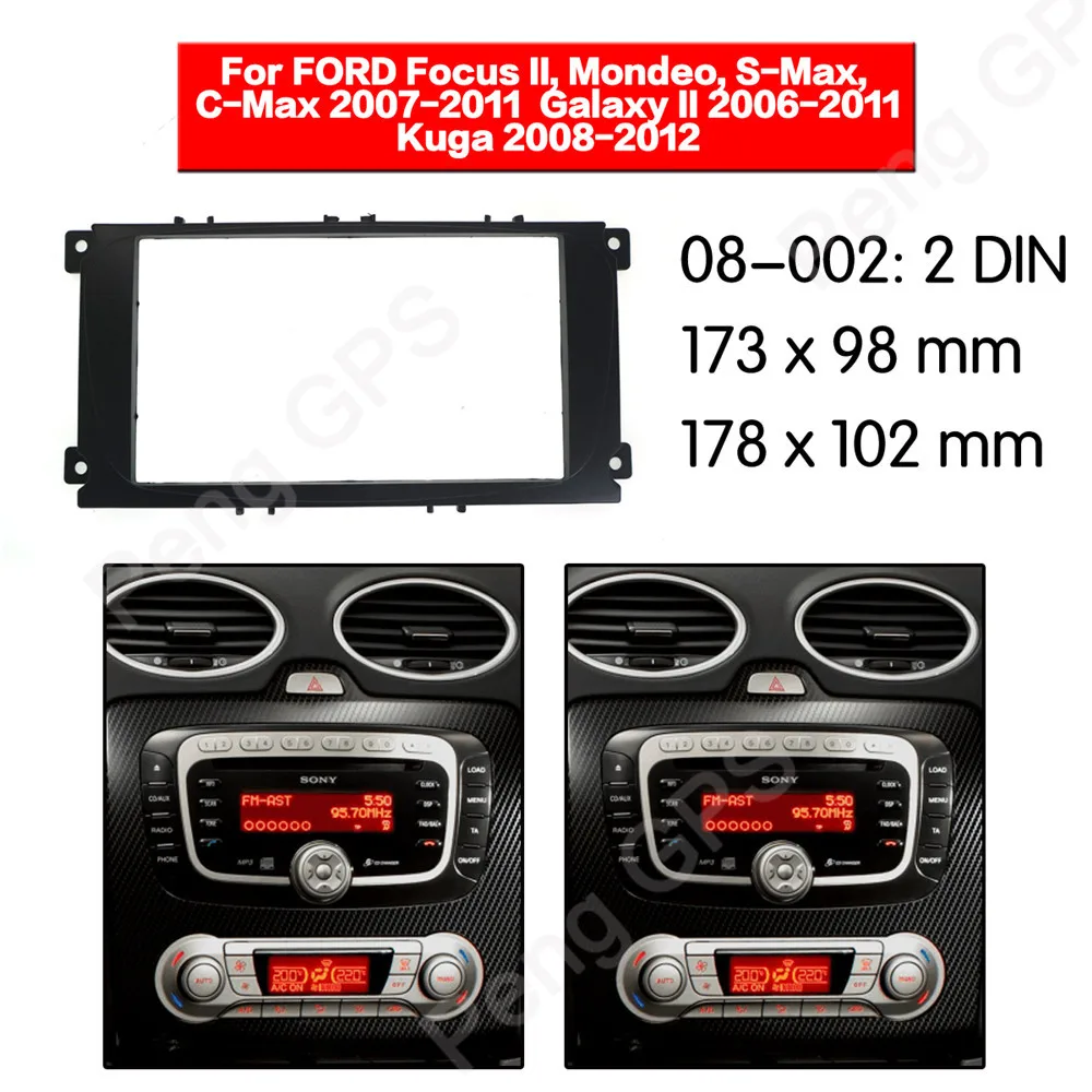 

2 Din Car Radio Fascia for Ford Focus II Mondeo S-Max C-Max Galaxy II Kuga Stereo Dash Kit Fit Installation Trim Facia Frame
