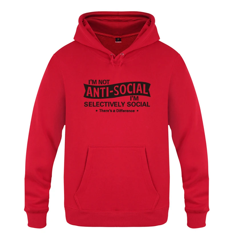 I'm Not Anti-social-I'm селективно Social забавные толстовки мужские мужские с капюшоном флисовый пуловер толстовки - Цвет: HOY HET
