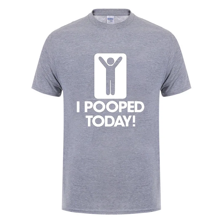 I Pooped Today Humor T-Shirt Funny Birthday Gifts For Best Friend Men Graphic Short Sleeve O-Neck Cotton T Shirt Man Clothes Tee | Мужская