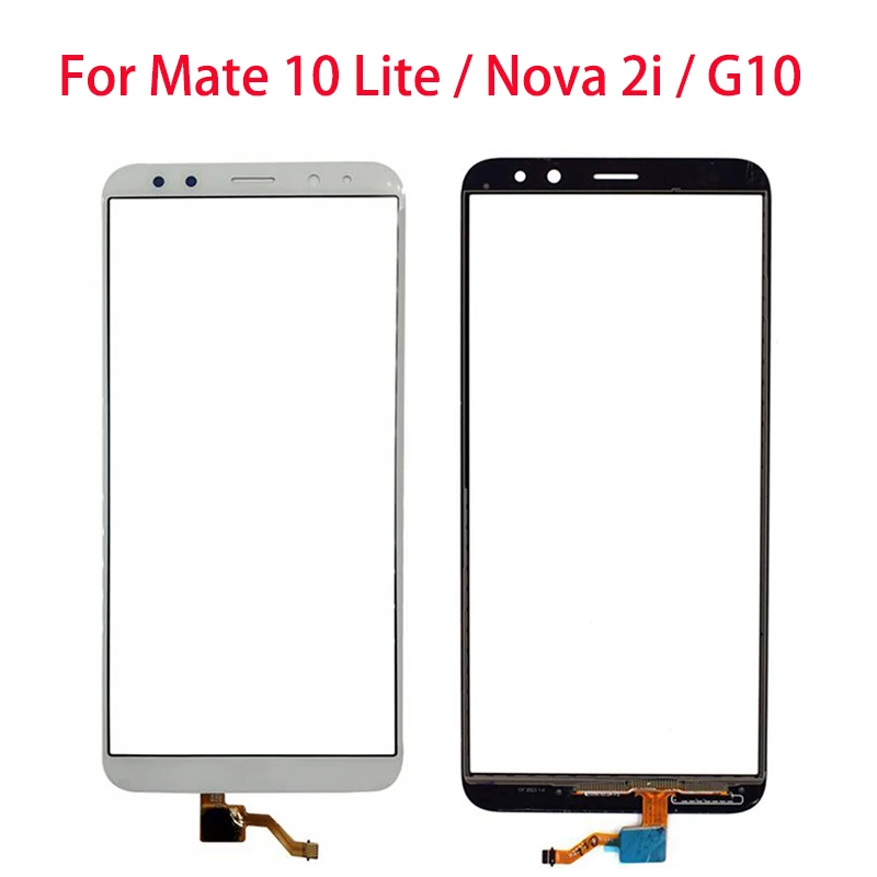 

Touch Screen Panel galss Digitizer Lens For Huawei Mate 10 Lite Nova 2i Nova2i G10 Maimang 6 RNE-L21 L22 L01 L02 L11 L23 L03