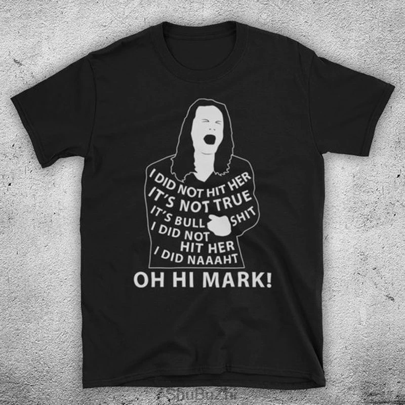 Черный Прямая поставка Мужская футболка The Room The Disaster Artist I Not Hit Her Oh Hi Mark Tommee Wiseau фильм Unofficial men s футболка - Цвет: Черный