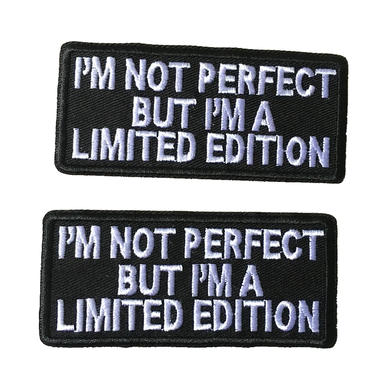 Я не совершенным но и надписью I'm A LIMITED EDITION Вышитые заплаты письма аппликация из