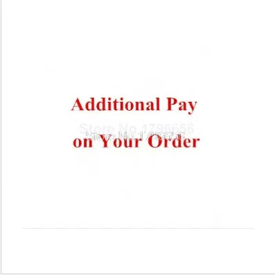 

additional pay on your order i7