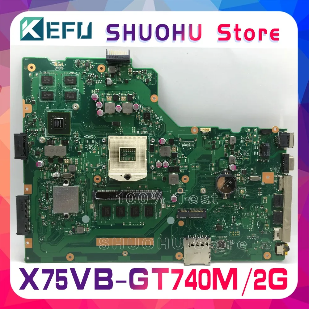 KEFU для ASUS X75VB R704V X75A X75VD X75V X75VC 4 Гб памяти GT740M HM70 Материнская плата ноутбука протестирована оригинальная материнская плата