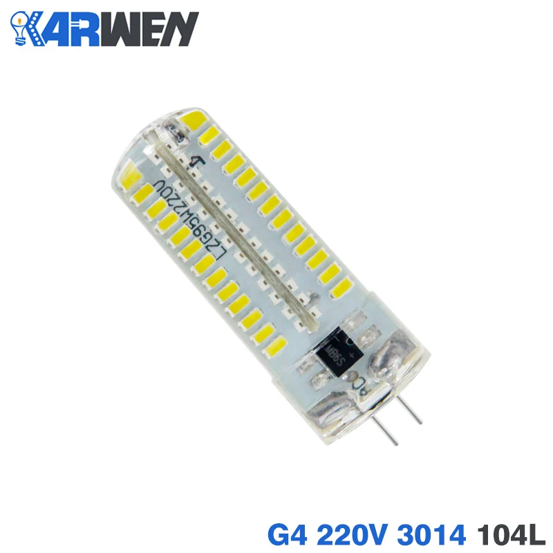 220V 3014 104Leds KARWEN 10 шт./лот светодиодный лампочка G4 лампа 3 Вт высокой мощности SMD3014 2835 DC 12 В AC 220 В белый/теплый белый светильник силиконовые люстры - Испускаемый цвет: 220V 3014 104Leds