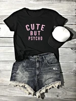 skuggnas cute but psycho womens t shirt funny tumblr pop culture sarcastic cute casual tee shirt harajuku aesthetic tops
