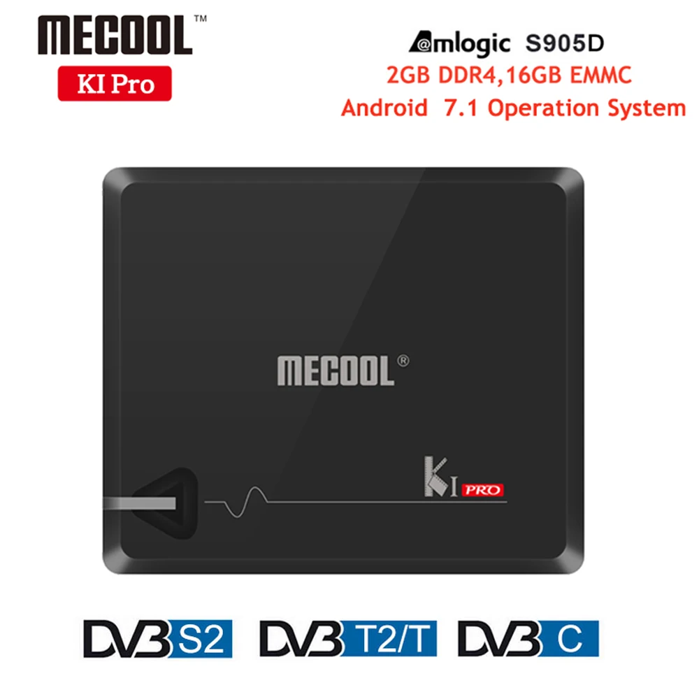 MECOOL KI PRO Android 7,1 ТВ приставка DVB T2 S2 C ТВ Декодер 2G+ 16G Amlogic S905D BT4.1 K1 Pro Смарт ТВ приставка поддержка cam