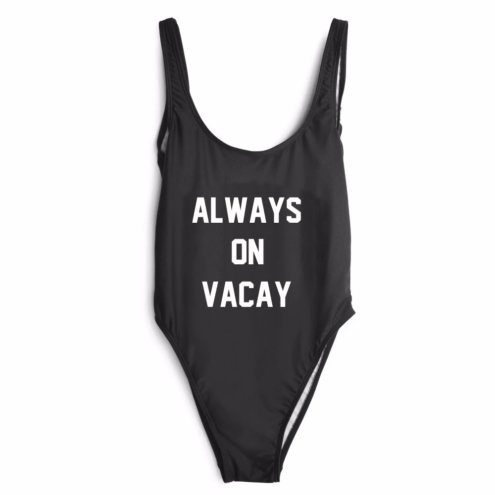 

Free Shipping Jumpsuit Women Sexy Open low back high cut Swimwear Style ALWAYS ON VACAY Bodysuit Clothing us size