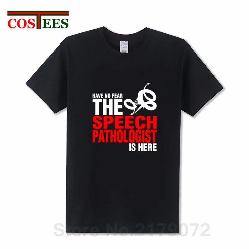 Have No Fear The Speech patholog Is Here футболка для мужчин забавная Мужская комическая брендовая