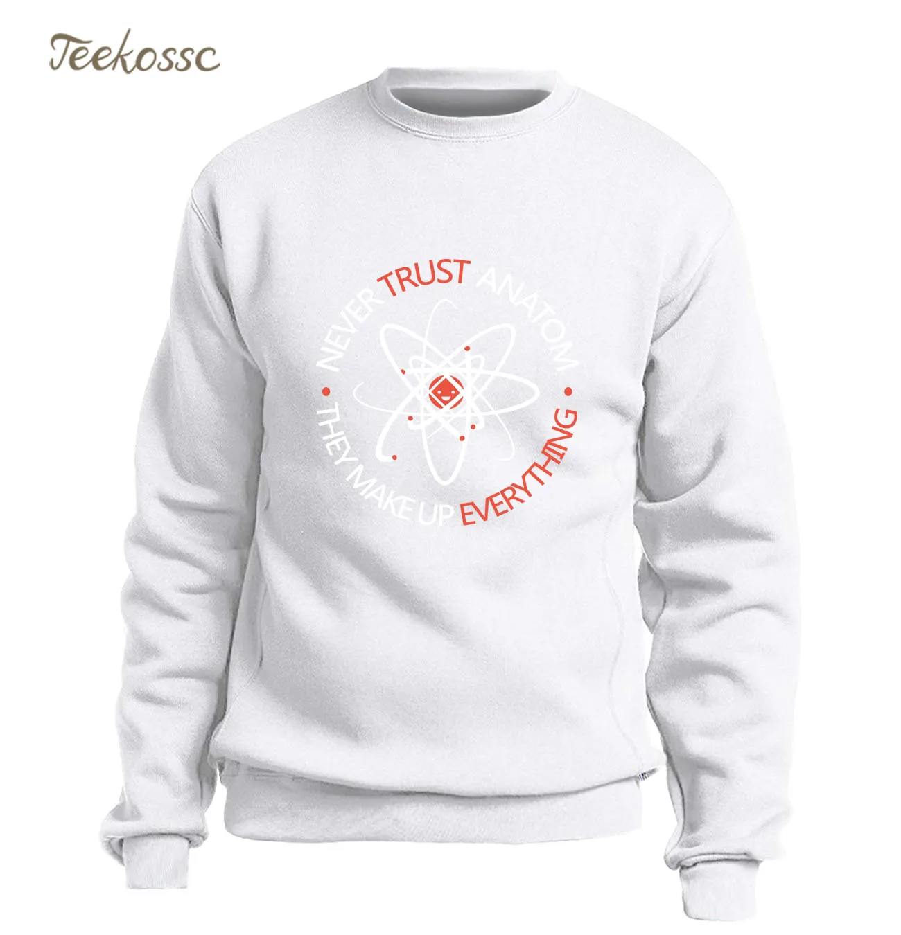Никогда не доверяйте атому они составляют все мужская толстовка с забавным