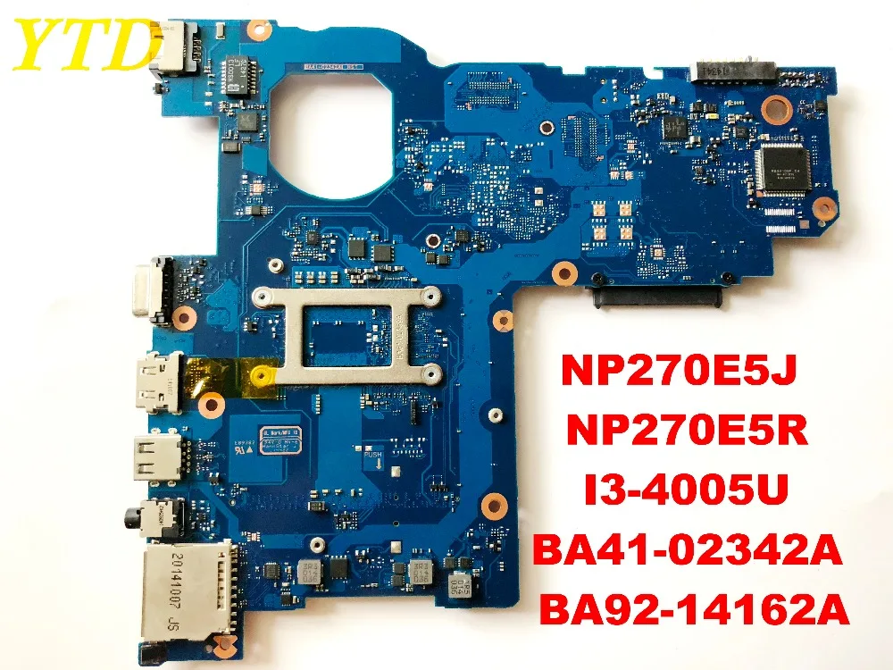 Оригинальное для SAMSUNG NP270E5J 270E5J 270E5R Материнская плата ноутбука I3 4005U BA41 02342A BA92 14162A