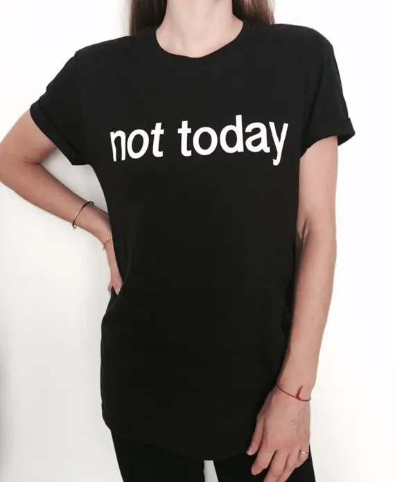Sugarbaby Not today футболка Черная модная забавная слоган для женщин и девочек милый