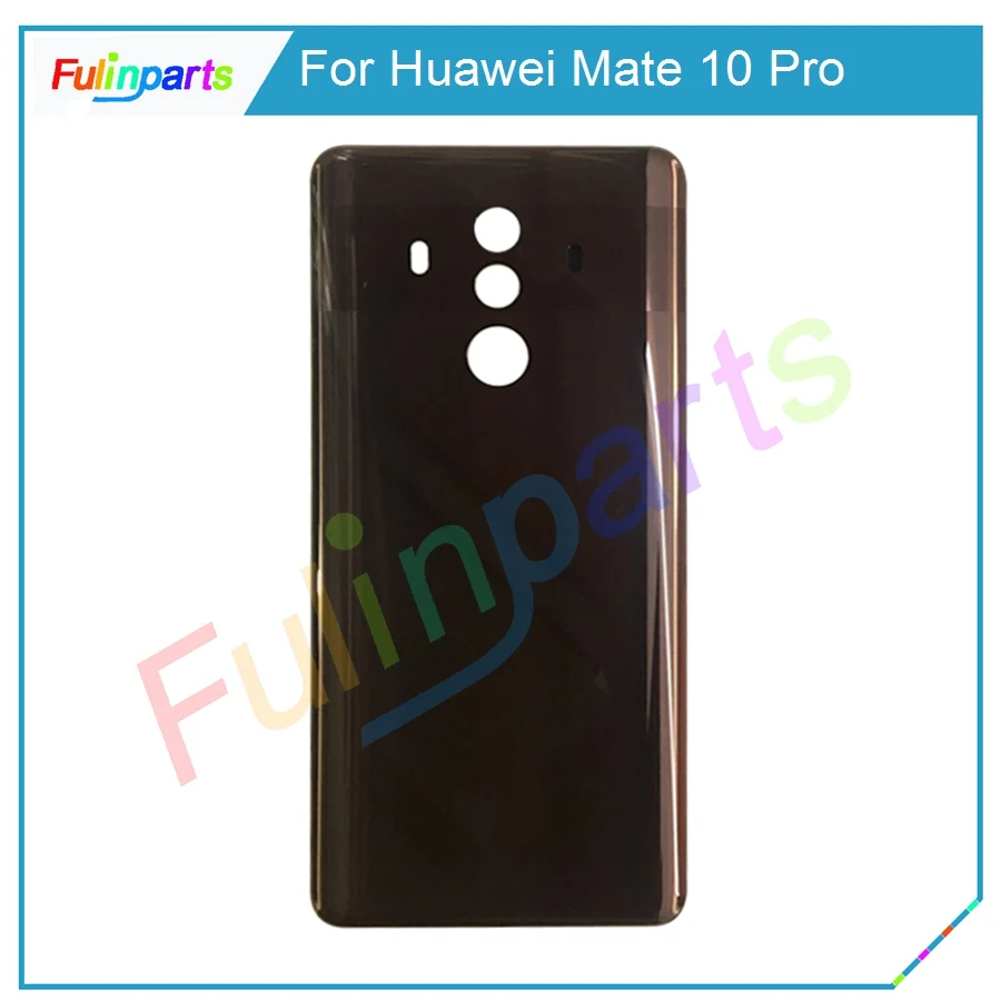6 0 дюйма для Huawei Mate 10 Pro Корпус задняя крышка батареи с адхенсивной наклейкой