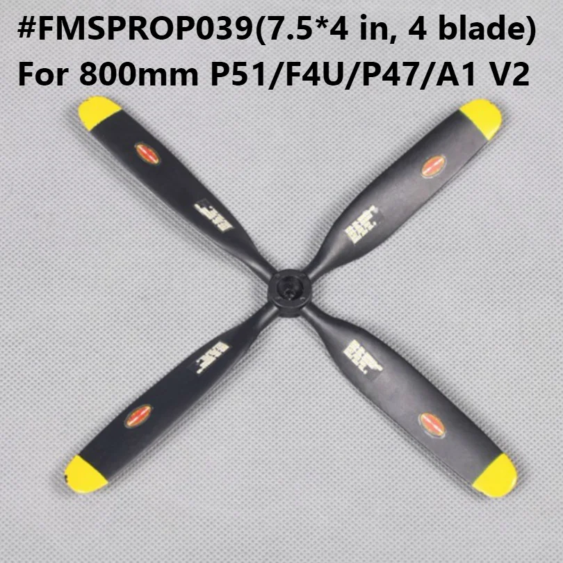 FMS 800 мм Mini P51 P47 F4U A1 V2 пропеллер 7 5*4 дюйма 4 лезвия FMSPROP039 RC модель самолета запасные