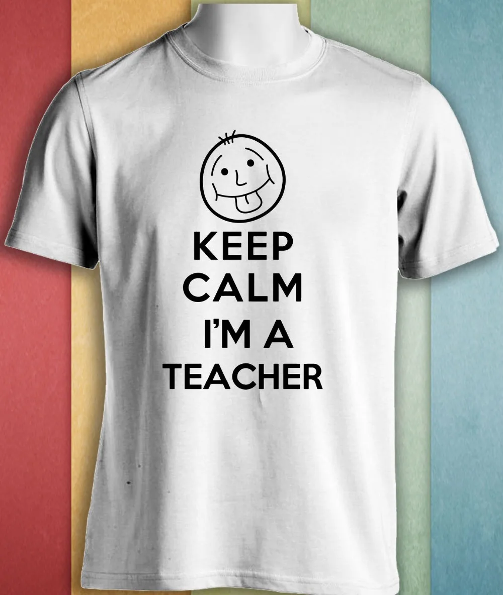 Забавная футболка с надписью Keep Calm в подарок учителю большого размера и Colors A862|funny