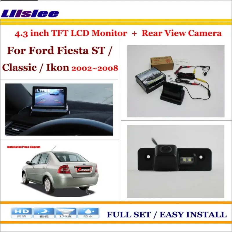 

Auto CAM For Ford Fiesta ST Classic Ikon 2002-2008 Car Rear Camera 4.3 LCD Screen Monitor Back Up Parking System Accessories