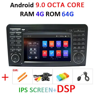 9.0 4G 64G IPS DSP Android 9,0, 4 ГБ, 64 ГБ, автомобильный DVD плеер для Mercedes Benz класса GL500 W164 X164 ML350 ML300 ML320 ML280 GL350 GL450 радио навигации - Цвет: 9.0 4G 64G IPS DSP