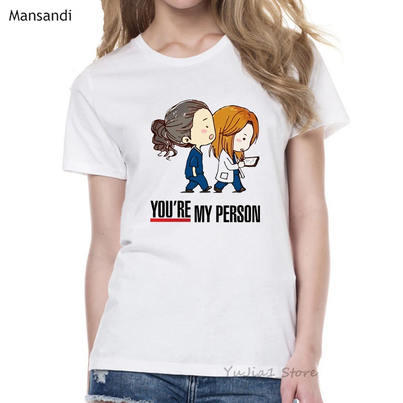 Женская футболка с надписью You're My Person и Greys Anatomy забавная в стиле Харадзюку