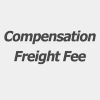compensation freight fee additional pay extra shipping cost remote area fee ect on your order