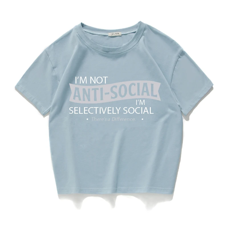 Женские топы I am not anti-social футболка из 100% хлопка Повседневная Женский