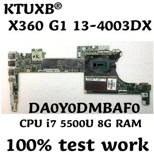 DA0Y0DMBAF0 для hp X360 G1 13-4003DX ноутбук материнская плата 801505-501 801505-001 аккумулятор большой емкости Процессор i7 5500U 8G Оперативная память тесты работы