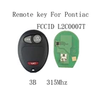 2 шт. * 3 кнопки Автомобильный Дистанционный ключ для Chevrolet Colorado Canyon H3 2006 2007 2008 2009 2010 315 МГц оригинальные ключи для L2C0007T