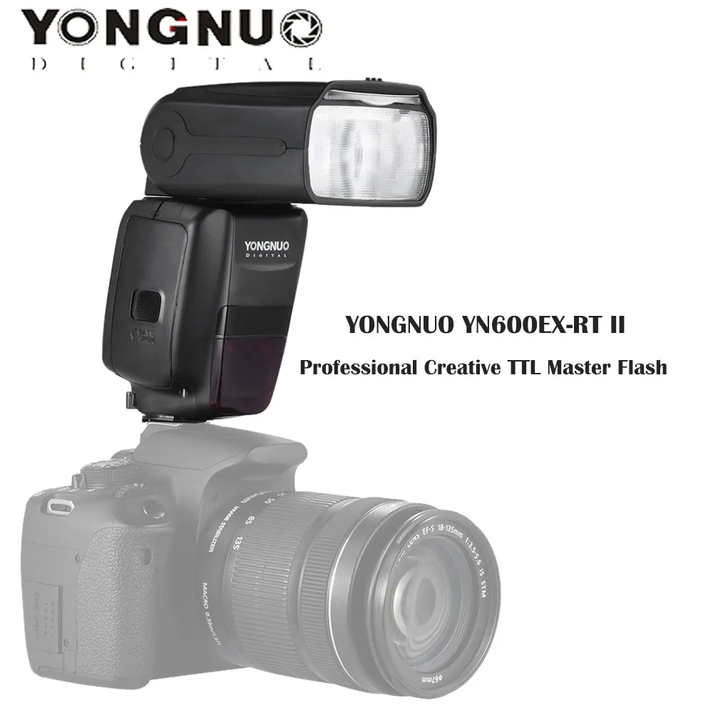 YONGNUO YN600EX RT II TTL Master Flash Speedlite для камеры Canon 2 4G беспроводная 1/8000s HSS GN60 Поддержка