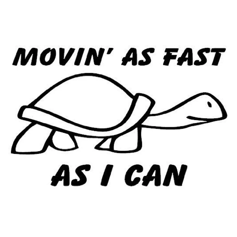 

14.2cm*9.1cm Moving As Fast As I Can Fashion Car-Styling Car Sticker S4-0588
