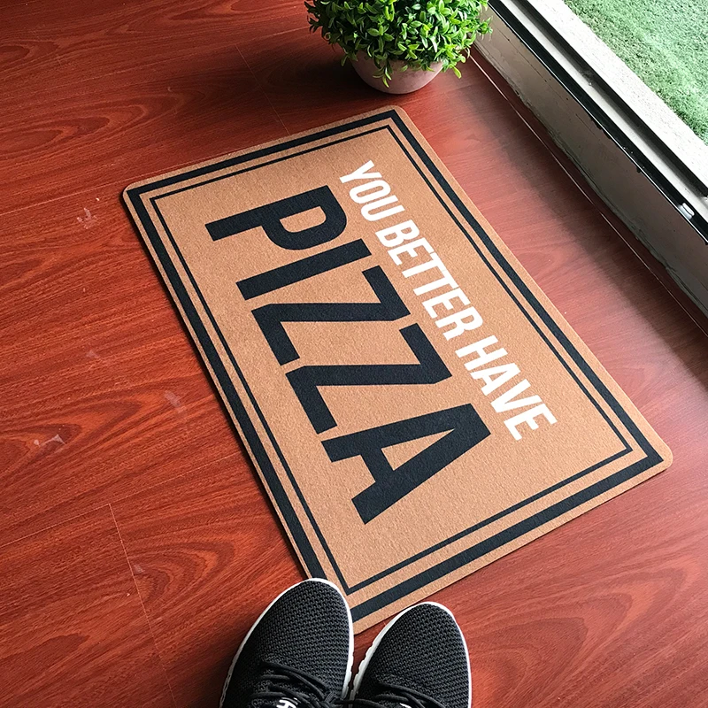Doormat Entrance Floor Mat You Better Have Pizza Funny Door Indoor Outdoor Decorative |