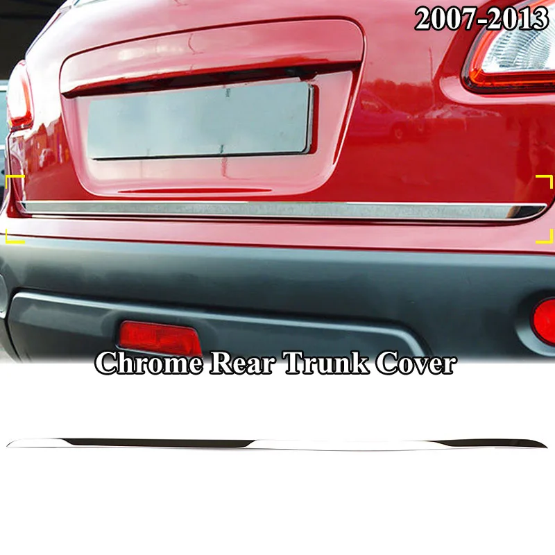 Rear Trunk Для Nissan Qashqai J10 2007 2008 2009-2013 хромированный передний задний противотуманный светильник дверная чаша ручка боковое зеркало Накладка аксессуары - Цвет: Rear Trunk