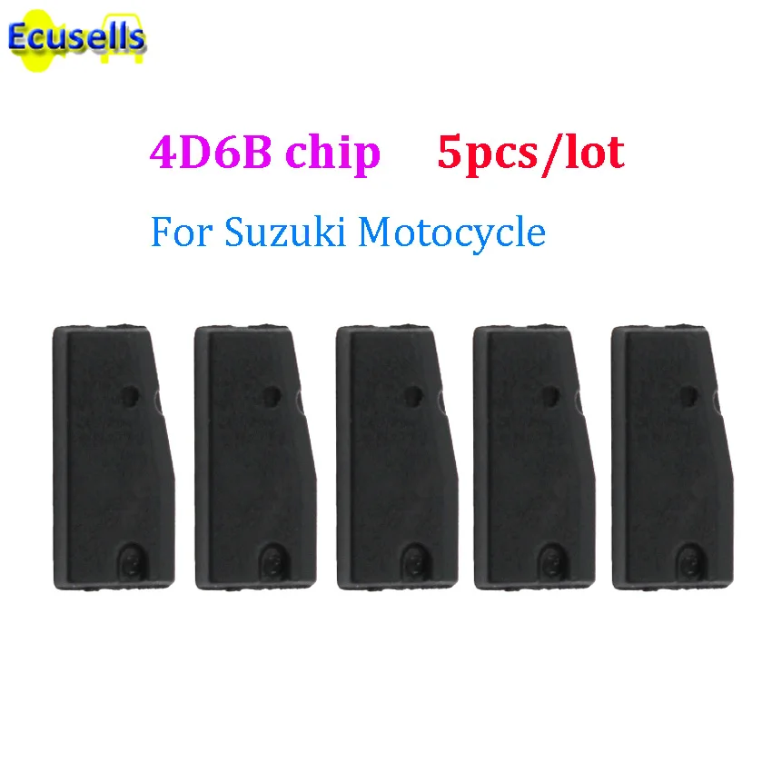 5 шт./лот 4D6B чип транспондер чип-ключ для автомобиля Suzuki Motocycle GSX GSXR 600 750 1000 GS |