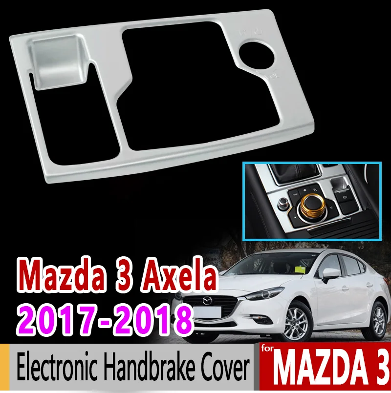 Для Mazda 3 Axela 2017 2018 BN хромовое углеродное волокно электронный ручной тормоз крышка