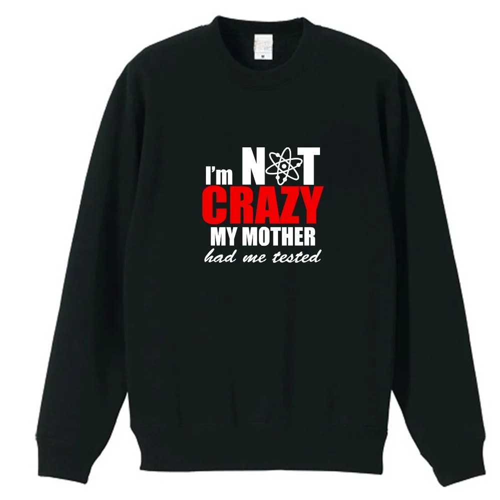 Модель Atom Electron структура I'm Not Crazy My Mother Had Me протестирована парная Одежда для
