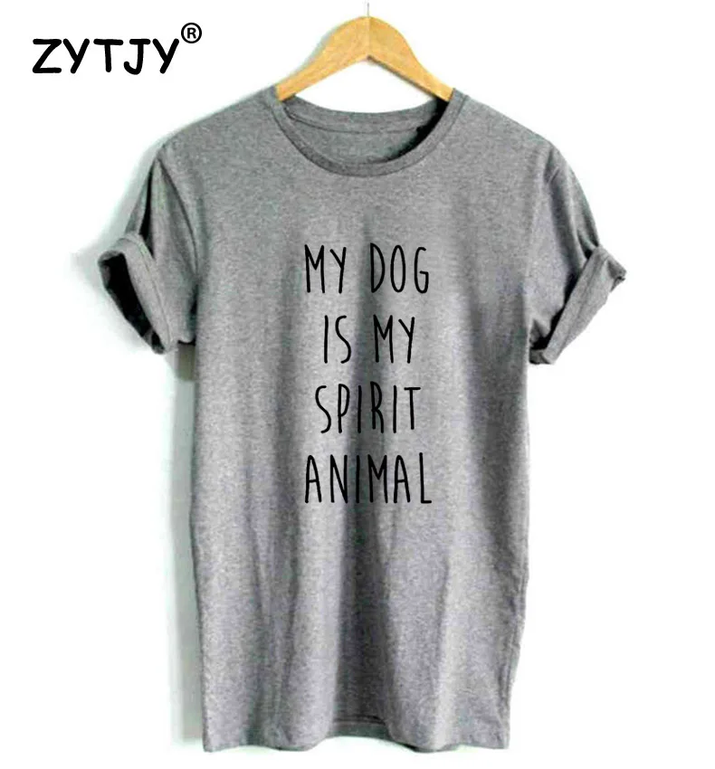 Моя собака мой дух с животным принтом женская футболка хлопковая забавная для