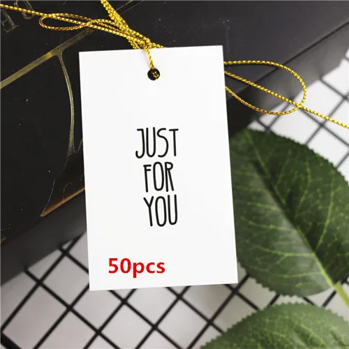 just for you 50pcs 49 шт./лот, белая бирка "just for you", Подарочная бирка 4,5x7,5 см - Цвет: just for you 50pcs