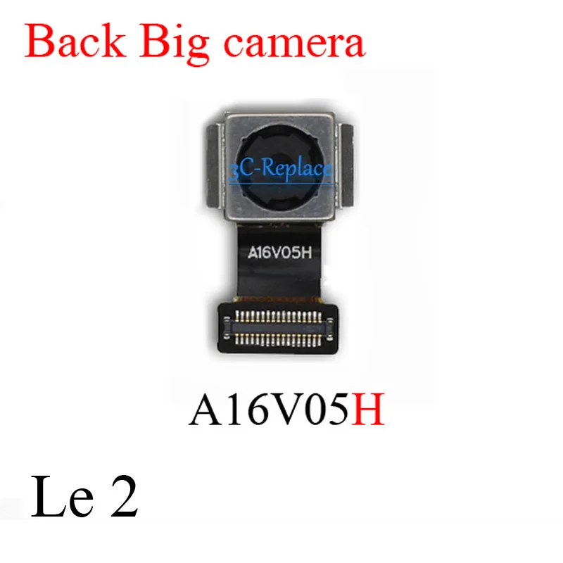 Back camera A16V05H Для letv leEco Le2 le 2X527X520X522X621X620x622X528 X задняя основная большая камера Маленькая фронтальная камера гибкий кабель лента - Цвет: Back camera A16V05H